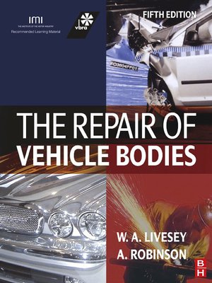 cover image of The Repair of Vehicle Bodies